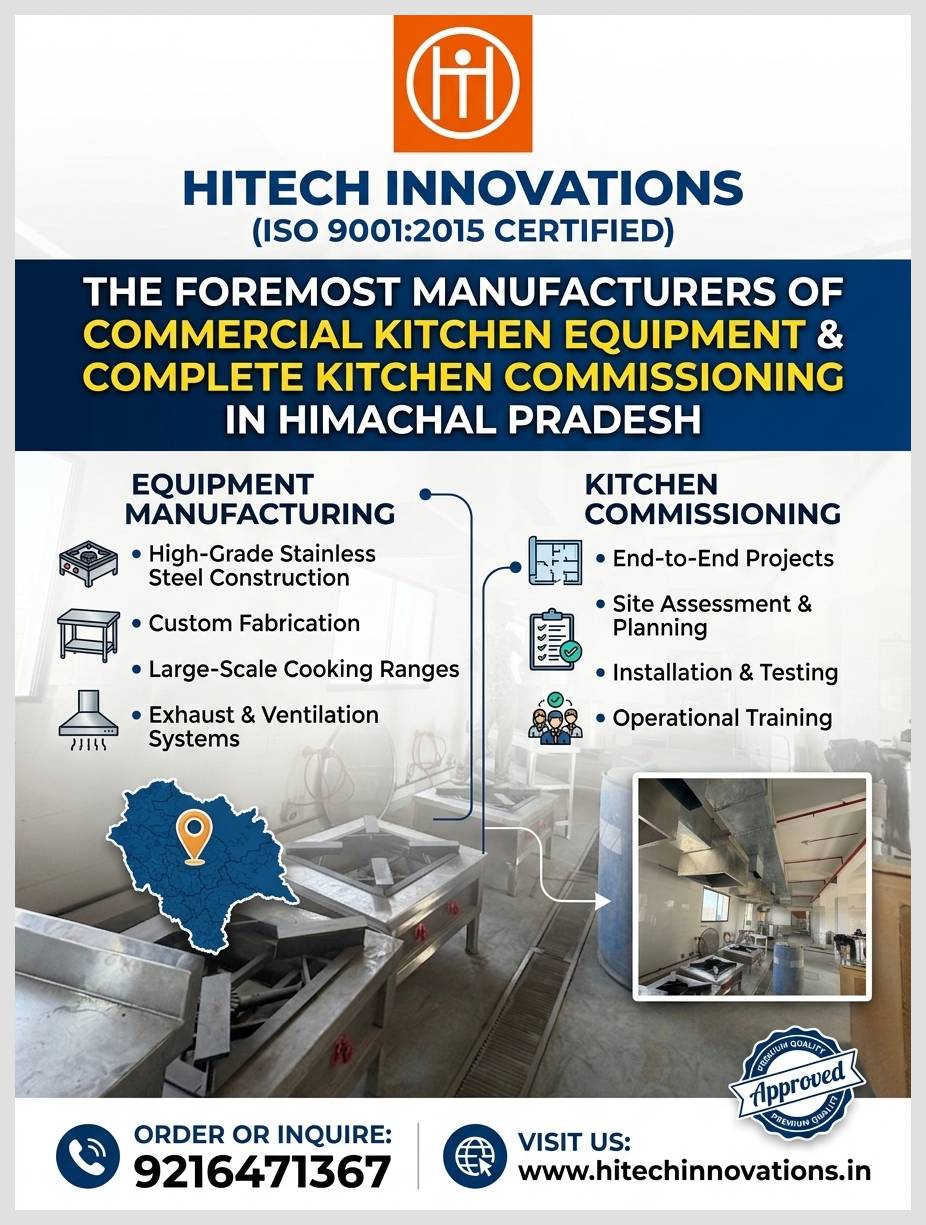 Hitech Innovations ISO 9001:2015 certified commercial kitchen equipment manufacturer and kitchen commissioning services in Himachal Pradesh